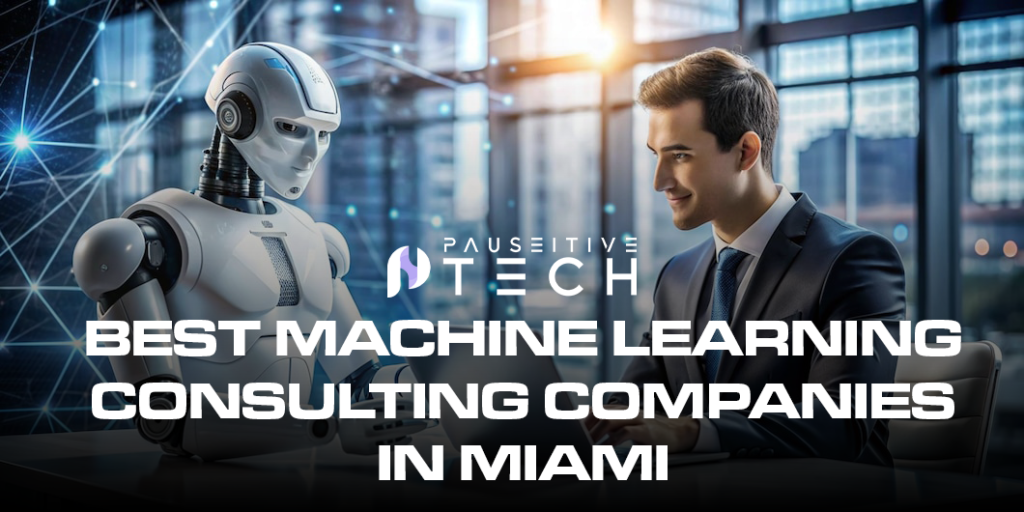 best machine learning consulting companies in miami