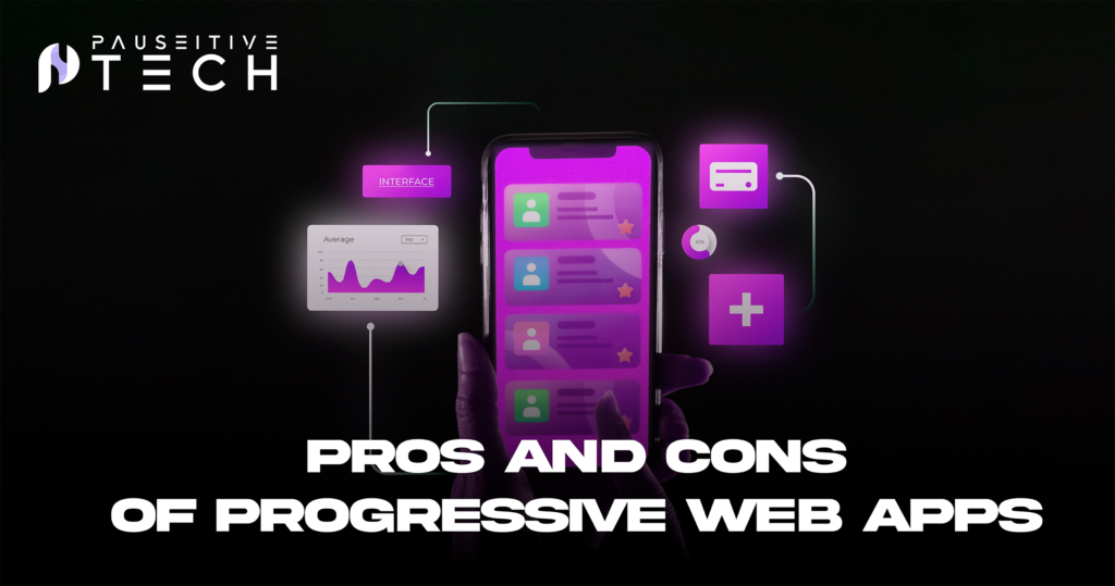 Pros and Cons of Progressive Web Apps